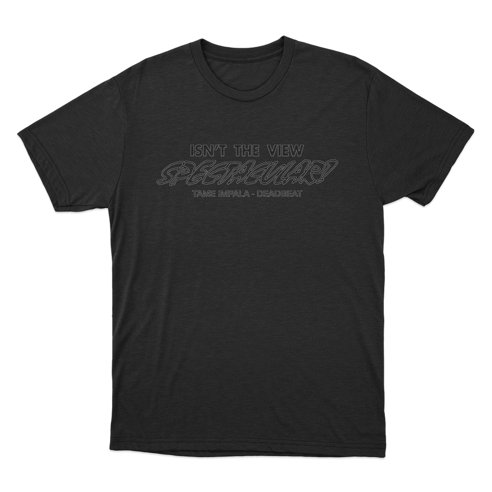 Isn’t The View Spectacular! Unisex T Shirt Black Isnt The View Spectacular Unisex T Shirt Black