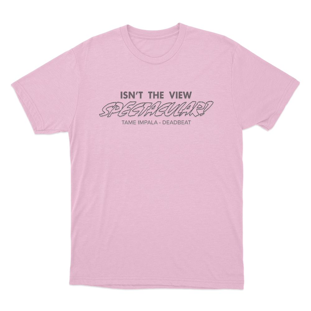 Isn’t The View Spectacular! Unisex T Shirt Pink Isnt The View Spectacular Unisex T Shirt Pink