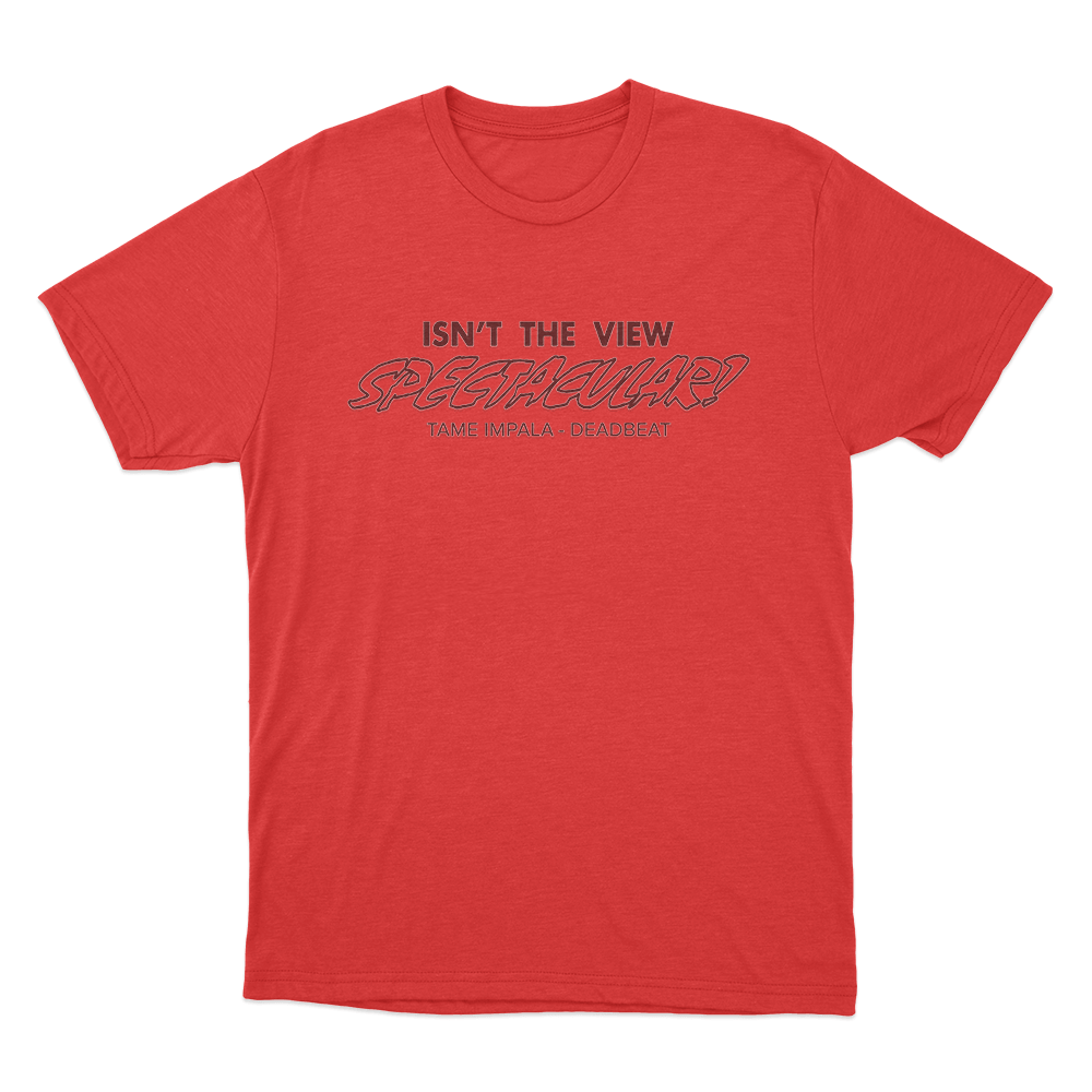 Isn’t The View Spectacular! Unisex T Shirt Red Isnt The View Spectacular Unisex T Shirt Red