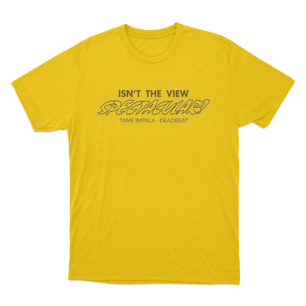 Isn’t The View Spectacular! Unisex T Shirt Yellow Isnt The View Spectacular Unisex T Shirt Yellow